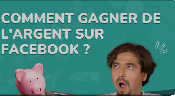 Comment gagner de l'argent avec Facebook